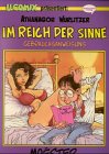 Athanagor Wurlitzer, Im Reich der Sinne, Bd.3, Gebrauchsanweisung