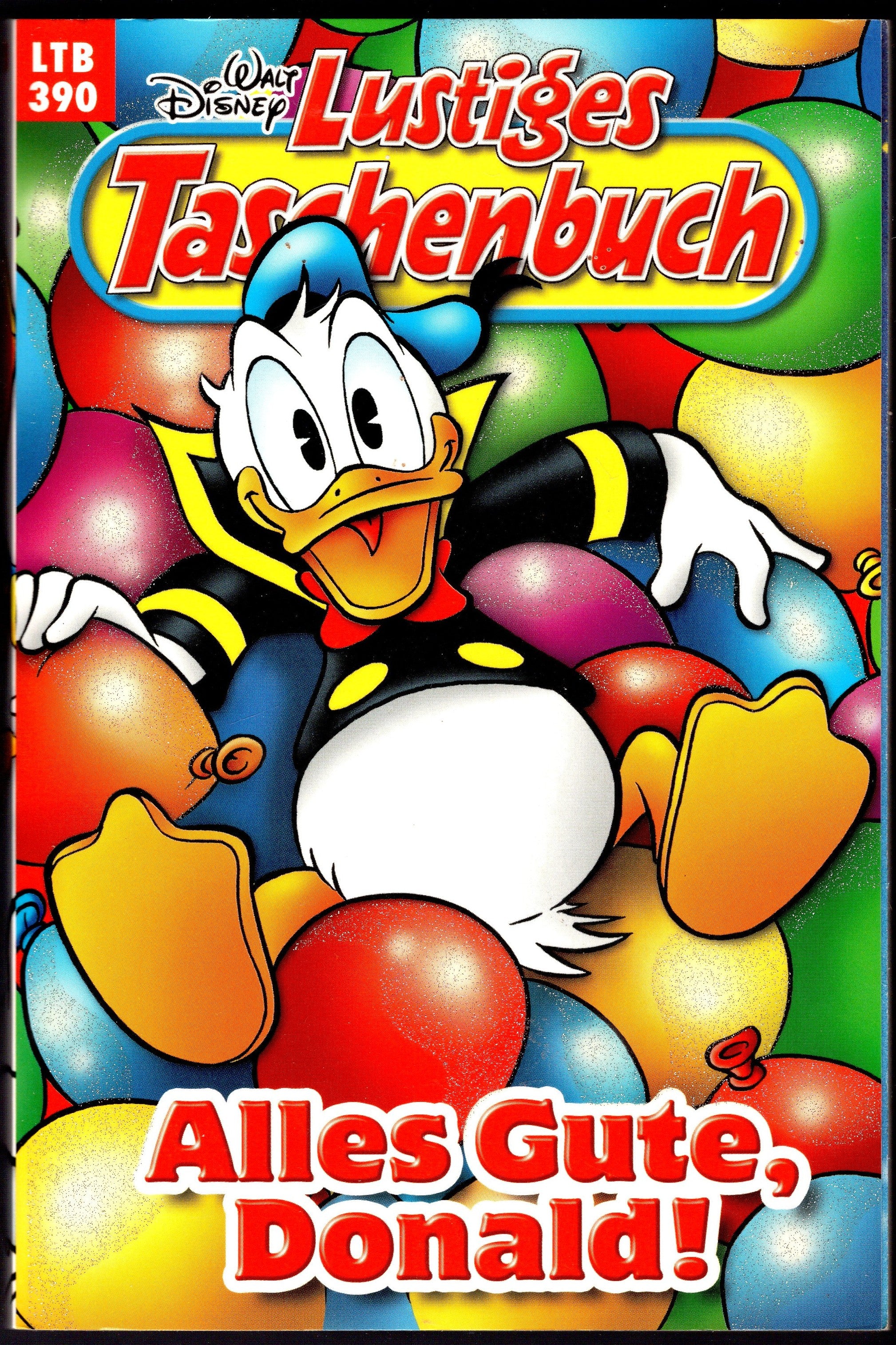 Lustiges Taschenbuch 390 - Alles Gute Donald!