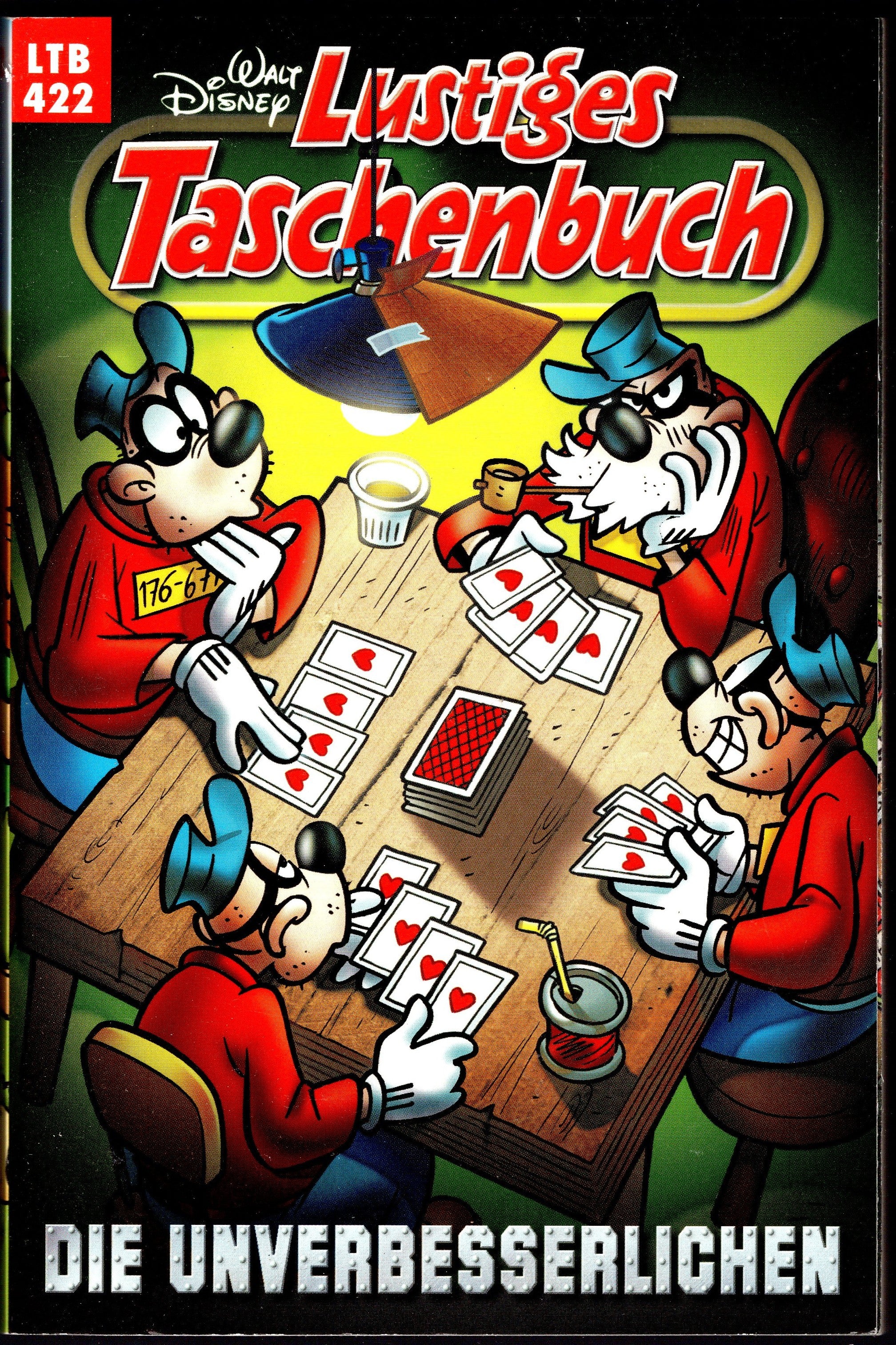 Lustiges Taschenbuch 422 - Die Unverbesserlichen
