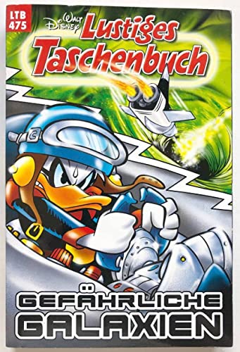 Lustiges Taschenbuch 475 Gefährliche Galaxien LTB 475