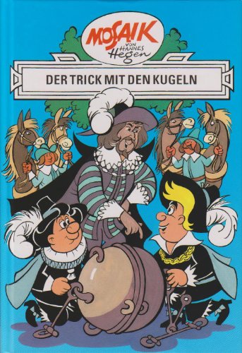 Bestell.Nr. 314117 Der Trick mit den Kugeln (Mosaik-Sammelband 16 - Erfinder-Serie)