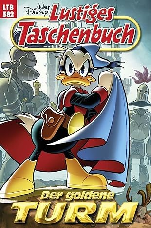 Lustiges Taschenbuch 582 - Der goldene Turm