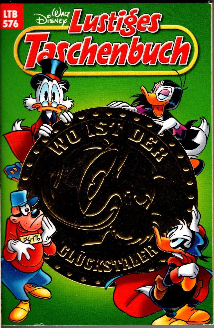 Lustiges Taschenbuch 576 - Wo Ist Der Glückstaler