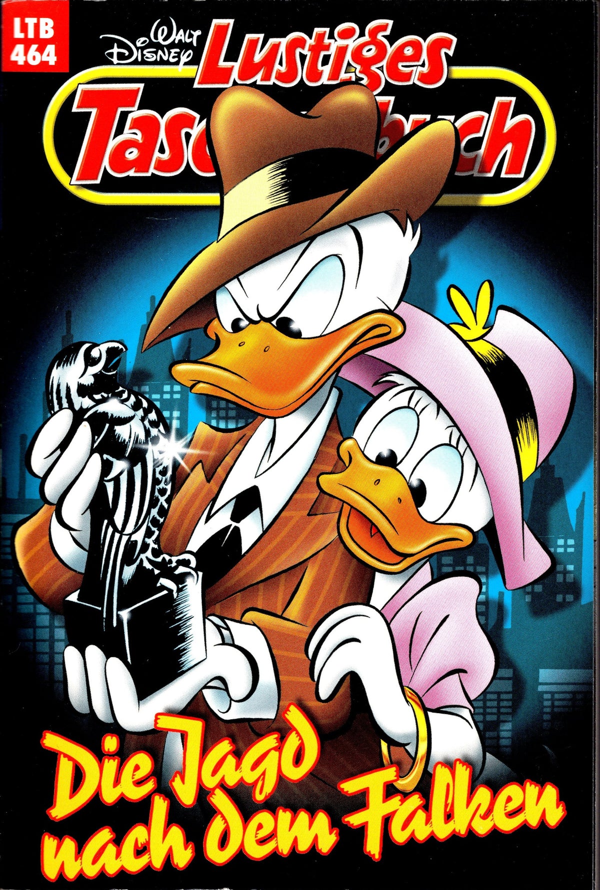 Lustiges Taschenbuch 464 - LTB 464 - Die Jagd nach dem Falken