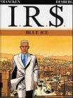 I.R.S., Bd.3, Blue Ice (Alles Gute!)
