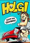 Holgi 1. Dégage le terrain, mec