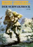 Buddy Longway Bd.14 (Der Schwarzrock).