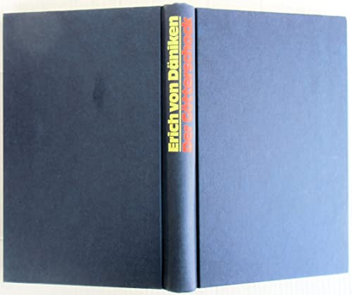 Der Götterschock. Eine Zeitreise durch die Vergangenheit und Zukunft. Mit zahlreichen Abbildungen.