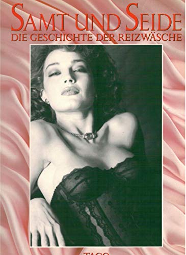 Velvet and Silk. The History of Lingerie
