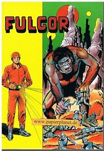 Fulgor Buch 3 , Sammlerausgabe (Der Weltraumflieger Hethke Comic) ; 3892075840