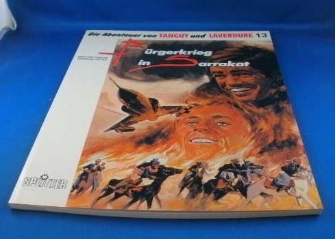Die Abenteuer von Tanguy und Laverdure - Band 13 : Bürgerkrieg in Sarrakat.