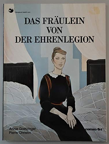 Das Fräulein von der Ehrenlegion (Edition ComicArt)