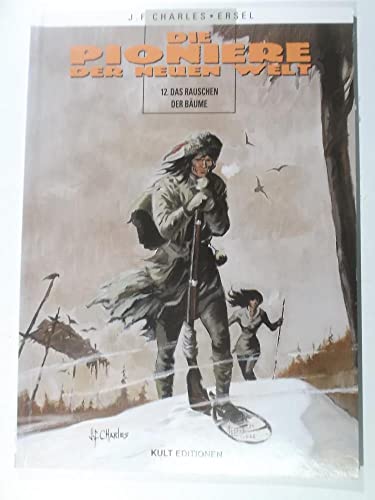 Die Pioniere der neuen Welt 12: Das Rauschen der Bäume (Softcover)