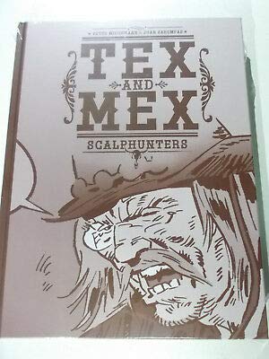 Tex & Mex, Scalphunters