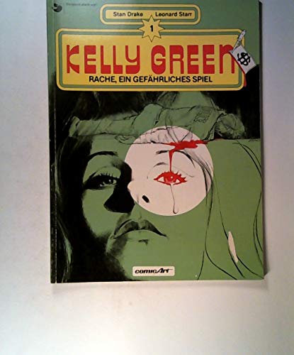 Kelly Green n°01 Vengeance, un jeu dangereux