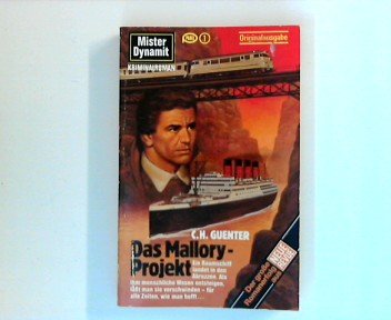 Das Mallory-Projekt. Mister Dynamit 567 Pabel-Taschenbuch ; 3488202046