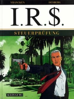 I.R.S., Bd.1, Steuerprüfung (Alles Gute!)