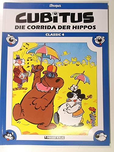 Cubitus - Classic, Band 4: Die Corrida der Hippos