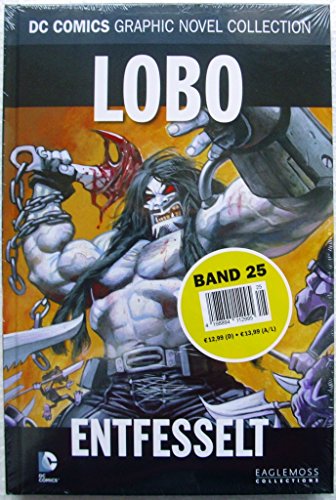 DC Comics Graphic Novel Collection 25 : Lobo - Déchaîné