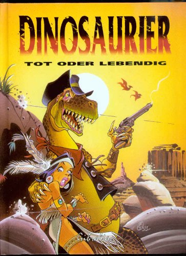 DINOSAURIER tot oder lebendig, Hardcover-Comicalbum