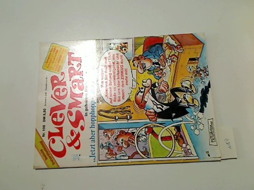 Clever & Smart. Nr. 108: Jetzt aber hopphopp - und ran an den Job