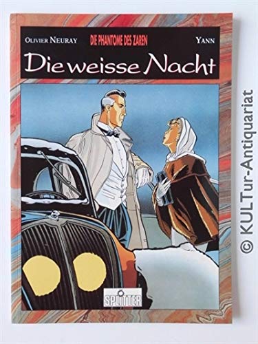 Die weisse Nacht. Die Phantome des Zaren