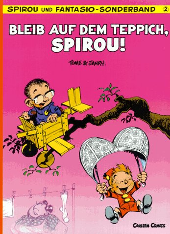 Spirou und Fantasio, Carlsen Comics, Bd.2, Bleib auf dem Teppich, Spirou! (Spirou Sonderbände)