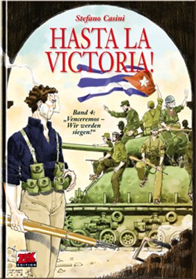 Hasta La Victoria Tome 4 : Venceremos - Nous vaincrons !