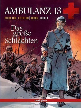 Ambulanz 13, Band 3 - Das große Schlachten: Band 3 - Das große Schlachten