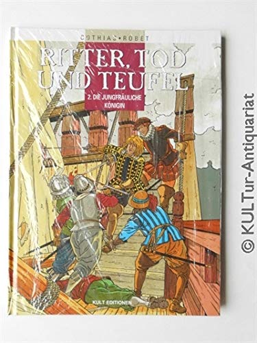 Ritter, Tod und Teufel - Band 2. : Die jungfräuliche Königin.