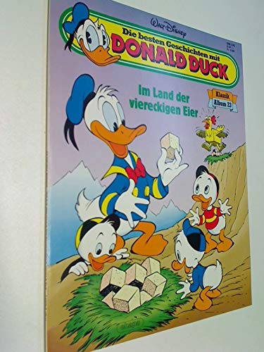 Die besten Geschichten mit Donald Duck, Klassik Album 23 (Im Land der viereckigen Eier)