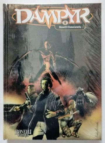 Dampyr, Bd.6 : Aus der Finsternis / Das Elixier des Teufels