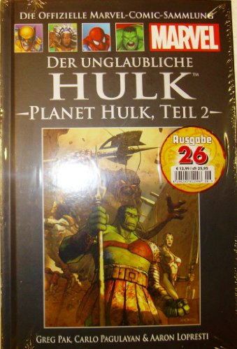 Die offizielle Marvel-Comic-Sammlung 46: Der unglaubliche Hulk - Planet Hulk Teil 2