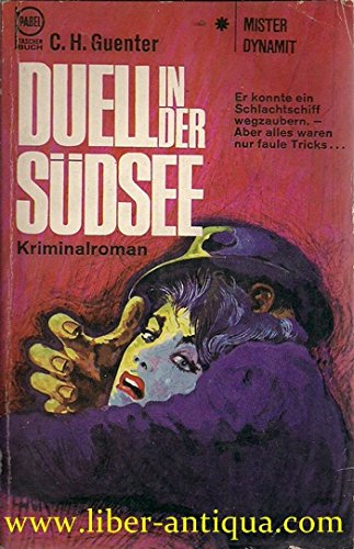 Duell in der Südsee: Kriminalroman; aus der Reihe "Mister Dynamit", 342