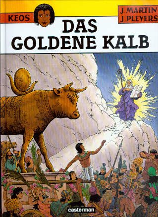 Martin, Jacques; Pleyers, Jean, Vol. 3: The Golden Calf