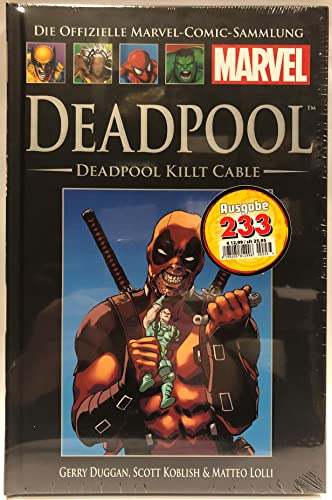 Die offizielle Marvel-Comic-Sammlung 198: Deadpool - Deadpool killt Cable