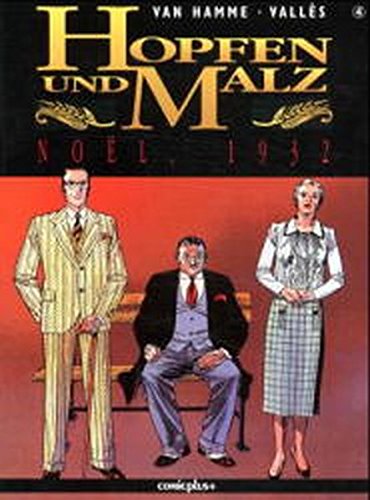 Houblon et malt. BD : Houblon et malt, tome 4, Noel, 1932