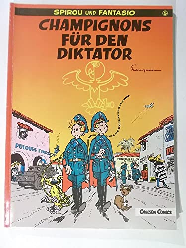 Spirou und Fantasio, Carlsen Comics, Bd.5, Champignons für den Diktator