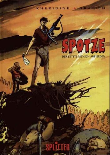 Spotze, Volume 1: The Last Man on Earth