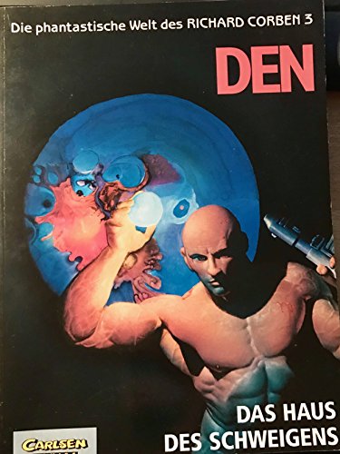 Die phantastische Welt des Richard Corben, Bd.3, DEN