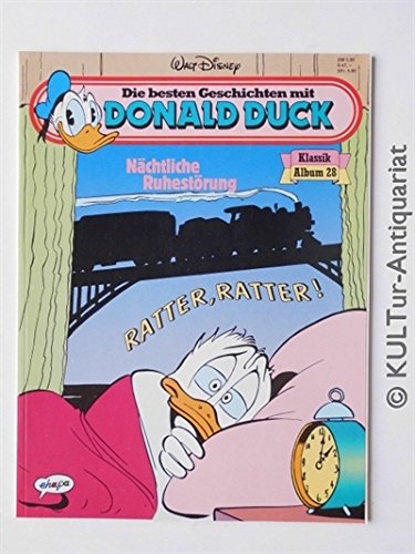 Die besten Geschichten mit DONALD DUCK Klassik Album 28 - Nächtliche Ruhestörung (Carl Barks)