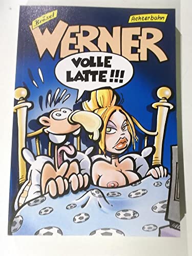 Werner 11 - Plein la gueule !