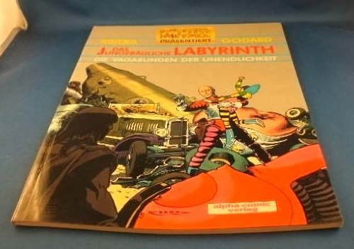 Das jungfräuliche Labyrinth. Die Vagabunden der Unendlichkeit