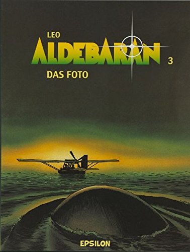 Aldebaran, Bd. 3. Das Foto