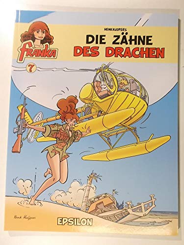 Franka 07. Die Zähne des Drachen