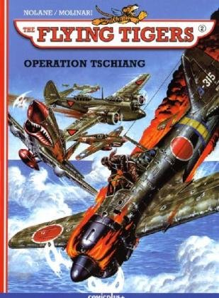 The Flying Tigers - Operation Chiang