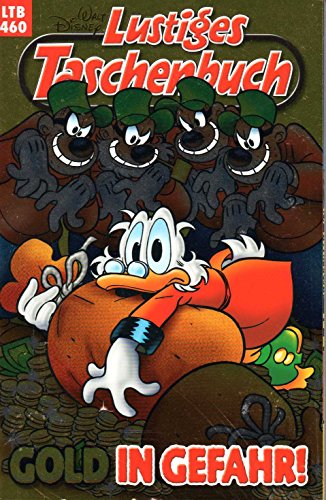 LTB Nr. 460 - Gold in Gefahr WALT DISNEY Lustiges Taschenbuch