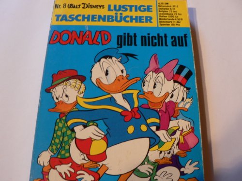 Lustiges Taschenbuch LTB Nr. 8 - Donald gibt nicht auf Lustige Taschenbücher