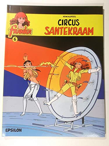 Franka, Bd.6. Circus Santekraam