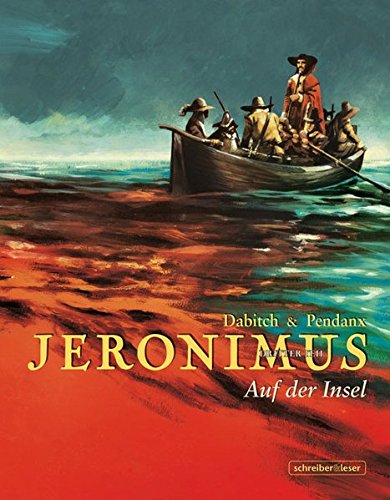 Jeronimus troisième partie : Sur l'île